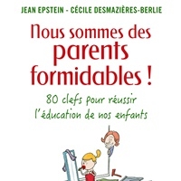 Nous sommes des parents formidables