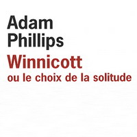 Winnicott ou le choix de la solitude