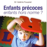 Enfants précoces - Enfants hors normes ?