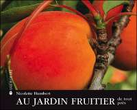 Au jardin fruitier de tout près