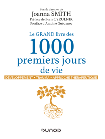 Le grand livre des 1000 premiers jours de vie