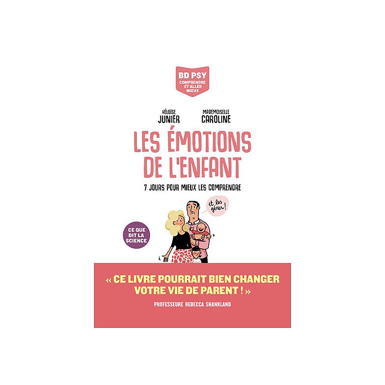 Les émotions de l'enfant - 7 jours pour mieux les comprendre