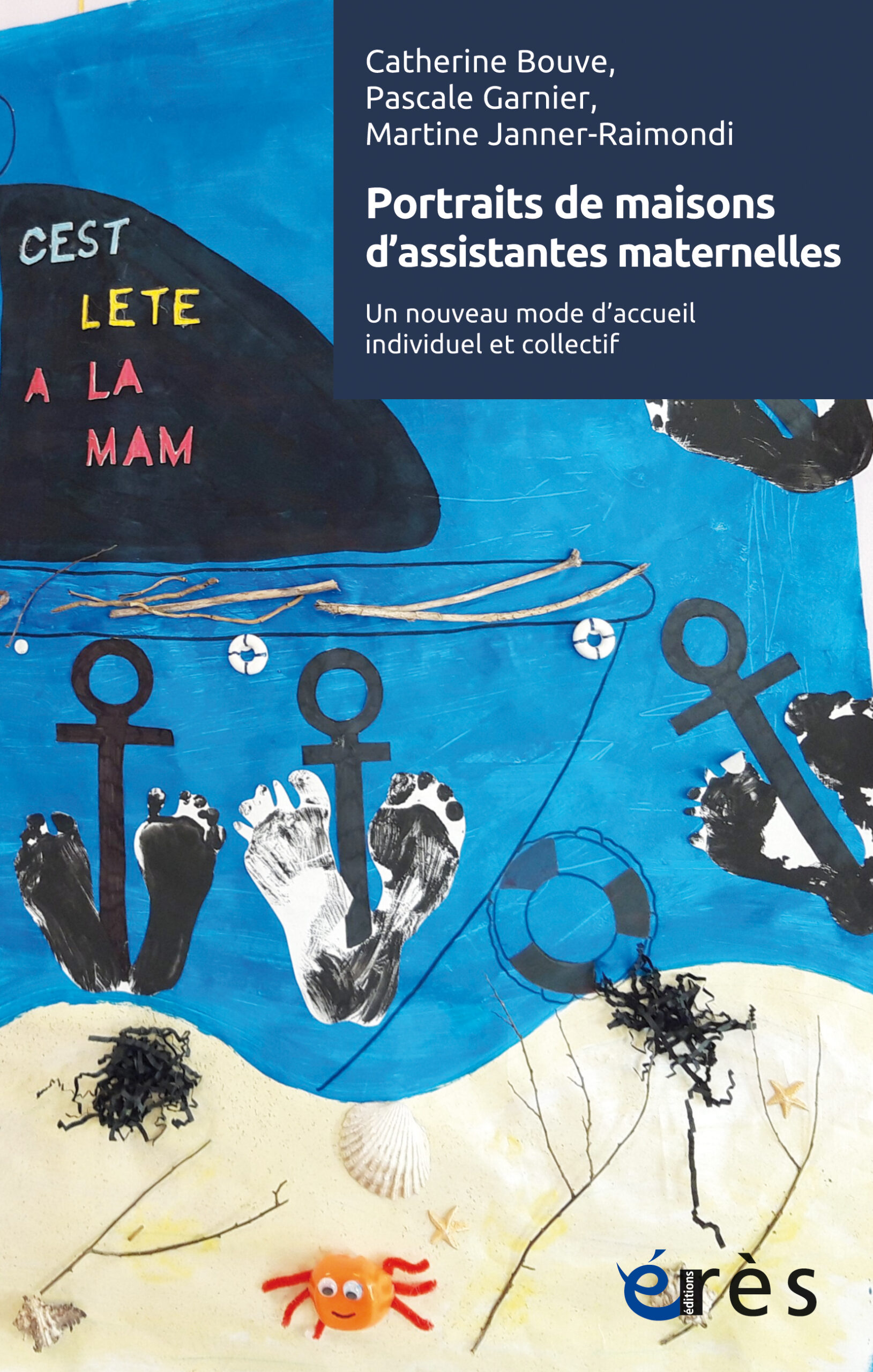 Portraits de maisons d'assistantes maternelles - Un nouveau mode d'accueil individuel et collectif