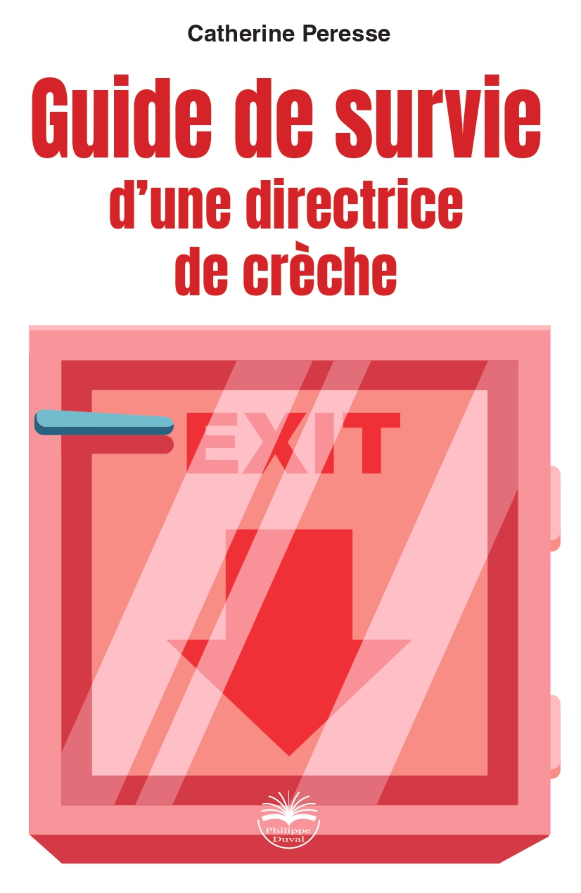 Guide de survie d'une directrice de crèche