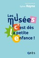 Les musées, c'est dès la petite enfance !