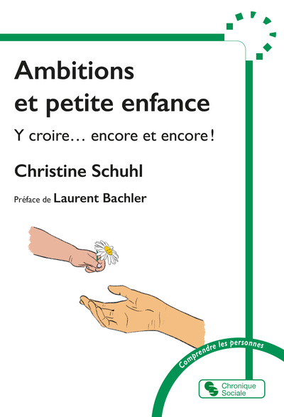 Ambitions et petite enfance - Y croire... encore et encore !